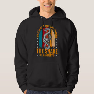 Reptile Watch Out For The Owner The Snake Is Harml Hoodie