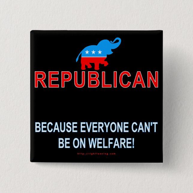 Republican because... 15 cm square badge (Front)