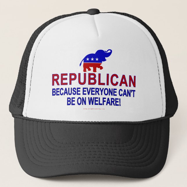 Republican because... trucker hat (Front)