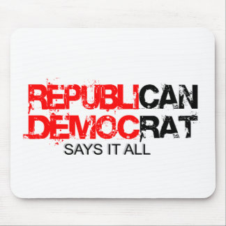 RepubliCAN - DemocRAT Says it All Mouse Mat