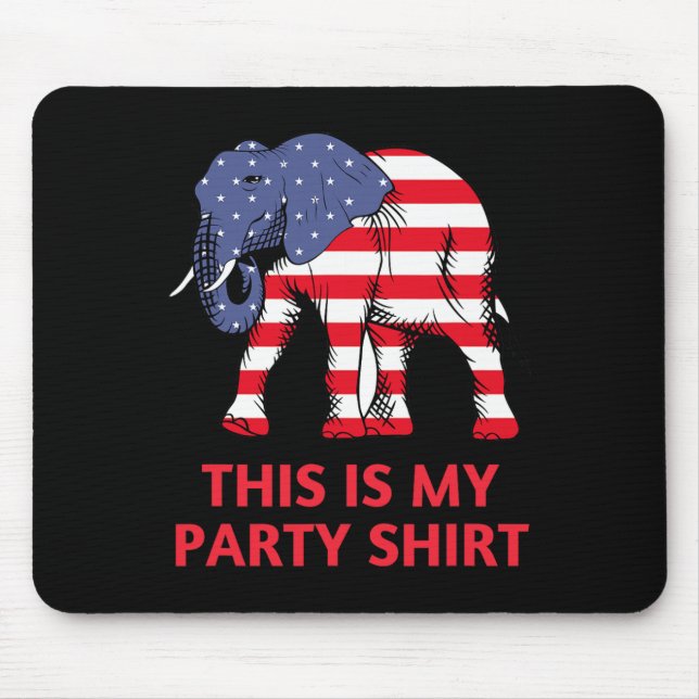 Republican Elephant This Is My Party  Mouse Mat (Front)