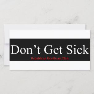 Republican Healthcare Plan - Don't Get Sick