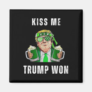 Republican St Patricks Day Kiss Me Trump Won For M Magnet