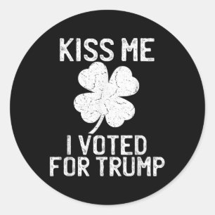 Republican St Patricks Day Shirt Kiss Me I Voted Classic Round Sticker
