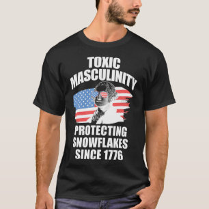 Republican Toxic Masculinity American Flag George  T-Shirt