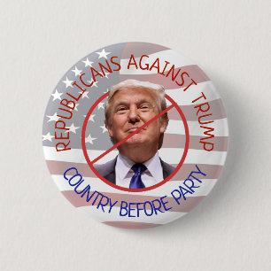 Republicans Against Trump, Country Before Party 6 Cm Round Badge