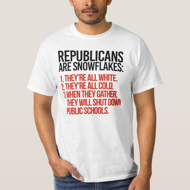 Republicans are Snowflakes T-Shirt (Front)