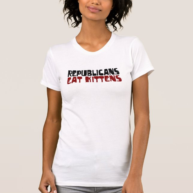Republicans Eat Kittens T-Shirt (Front)