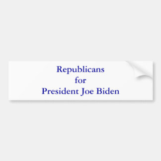 Republicans for President Joe Biden Bumper Sticker