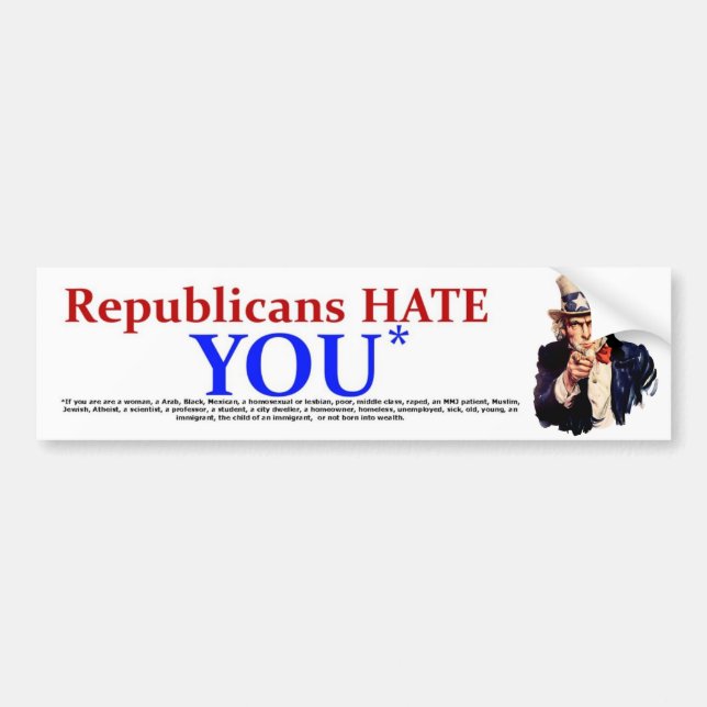 Republicans Hate Bumper Sticker (Front)