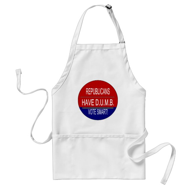 Republicans Have D.U.M.B. Standard Apron (Front)