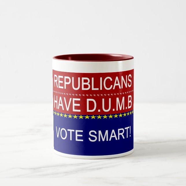 Republicans Have D.U.M.B. Two-Tone Coffee Mug (Center)