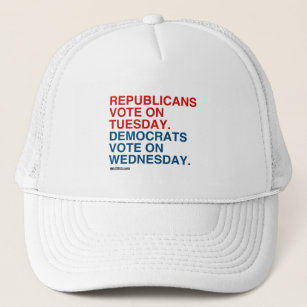 REPUBLICANS VOTE ON TUESDAY TRUCKER HAT