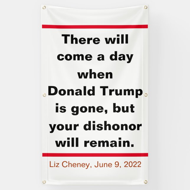 Republicans Your Dishonour Will Remain Cheney Quot Banner (Vertical)