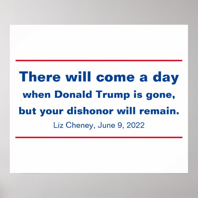 Republicans Your Dishonour Will Remain Cheney Quot Poster (Front)