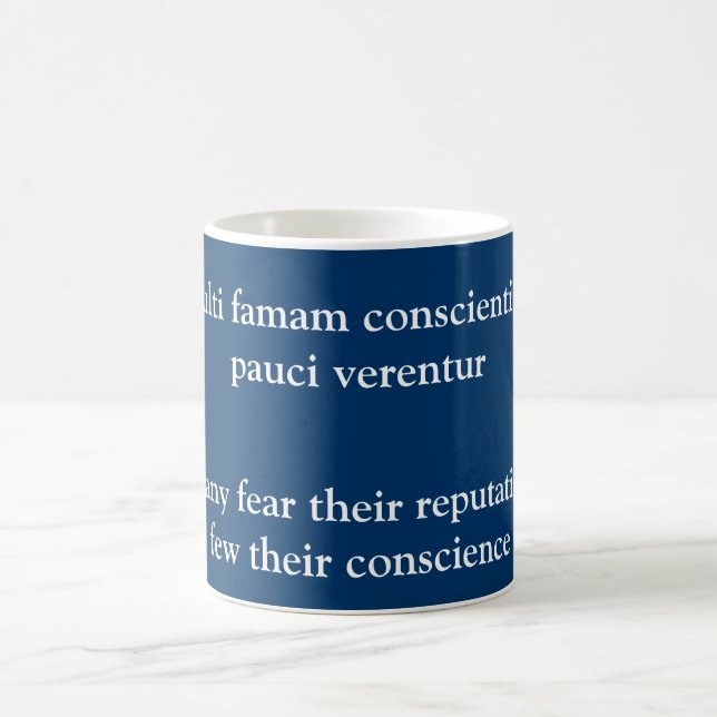 Reputation or conscience - Pliny quote Coffee Mug (Center)