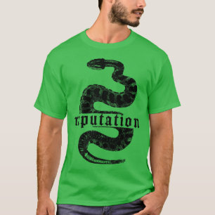 REPUTATION Snake Reputation In The World T-Shirt
