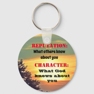 REPUTATION VERSUS CHARACTER  KEY RING