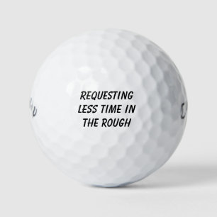 'Requesting Less Time in the Rough' Laughter Golf Balls