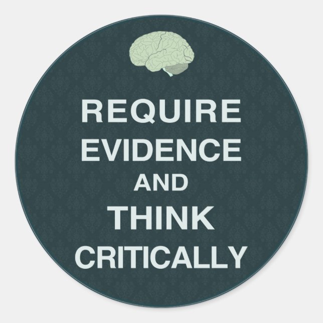 Require Evidence and Think Critically Stickers (Front)
