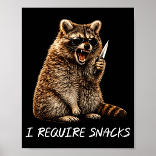 Require snacks racoon funny animal meme men women poster