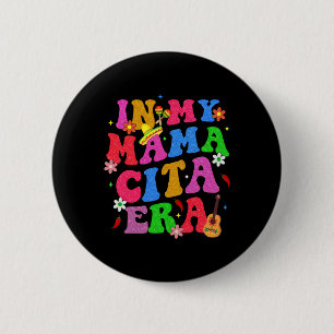 Rero Groovy Cinco De Mayo In My Mamacita Era Fiest 6 Cm Round Badge