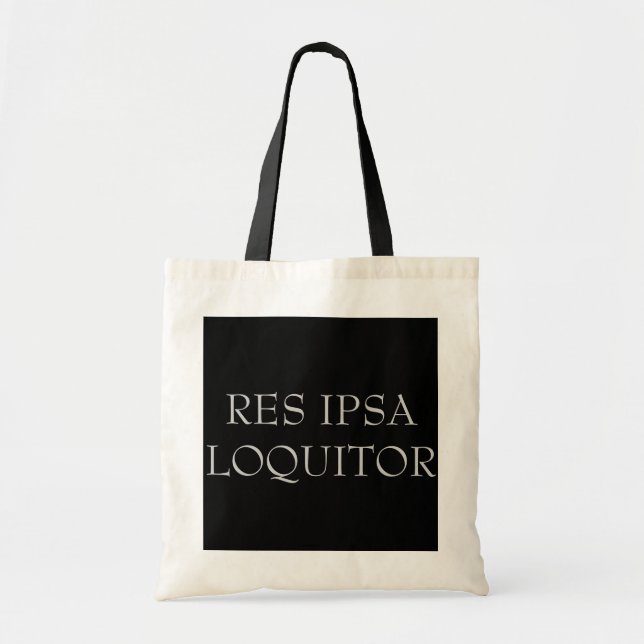 "Res Ipsa Loquitor" Tote Bag (Front)