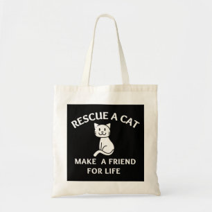 Rescue A  Cat Make A  Friend For Life Tote Bag
