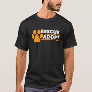 Rescue Adopt Animal  Love Cats Dogs Paw Print T-Shirt