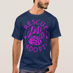 Rescue Adopt Animal Lover Gift Cats Dogs Paw T-Shirt