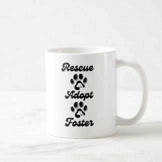 Rescue Adopt Foster - Adopt a Shelter Pet Day Coffee Mug