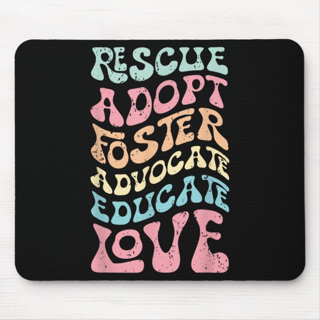 Rescue Adopt Foster Advocate Educate Love Cat Mom, Mouse Mat (Front)