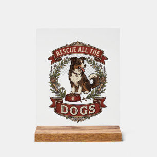 Rescue All Dogs Dog Floral Wreath Ribbon_1 Acrylic Sign