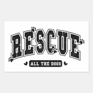 Rescue all the dogs Distressed Rectangular Sticker