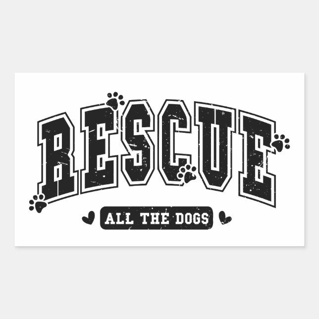 Rescue all the dogs Distressed Rectangular Sticker (Front)