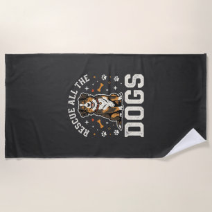 Rescue All The Dogs Vintage Dog Beach Towel