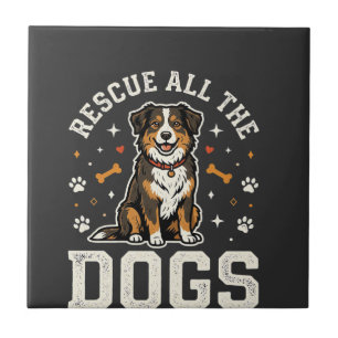 Rescue All The Dogs Vintage Dog Tile
