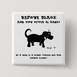 Rescue Black Dogs Button