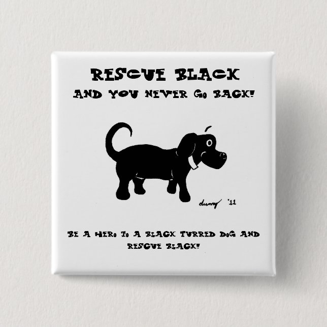 Rescue Black Dogs Button (Front)