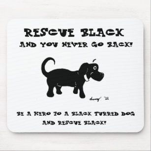 Rescue Black Dogs Mousepad
