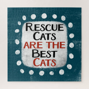 Rescue Cats Are The Best Cats Jigsaw Puzzle