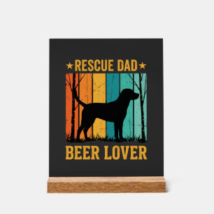 Rescue Dad Beer Lover Vintage Dog Acrylic Sign
