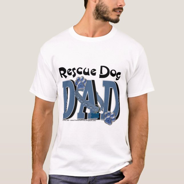 Rescue Dog DAD T-Shirt (Front)