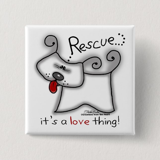 Rescue Dog ... It's A Love Thing 15 Cm Square Badge (Front)