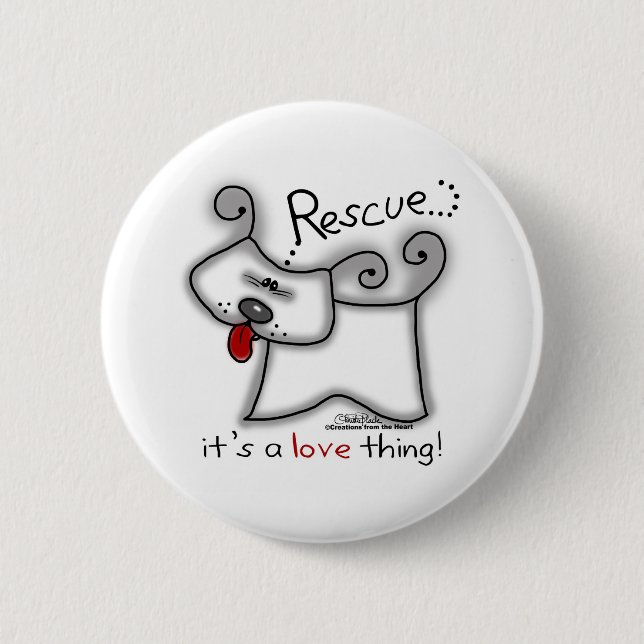 Rescue Dog ... It's A Love Thing 6 Cm Round Badge (Front)