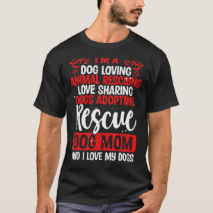 Rescue Dog Mother Shelter Dog Day Dog Rescuer Mum T-Shirt