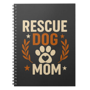 Rescue Dog Mum Notebook