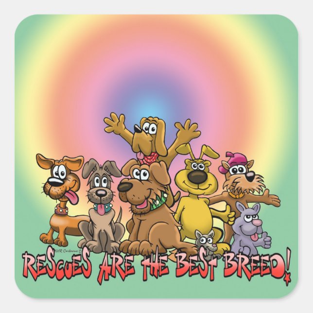 Rescue dogs are the best breed! square sticker (Front)