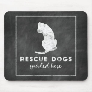 Rescue Dogs Spoiled Here Vintage Chalkboard Mouse Mat