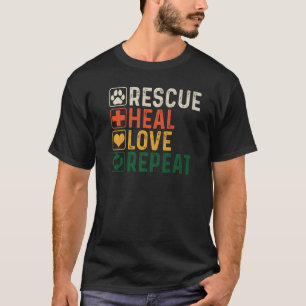 Rescue Heal Love Repeat Dog Pet Lover Puppy Dogs T-Shirt